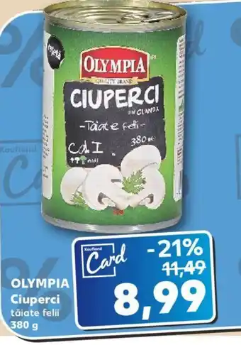 Kaufland OLYMPIA Ciuperci Ofertă