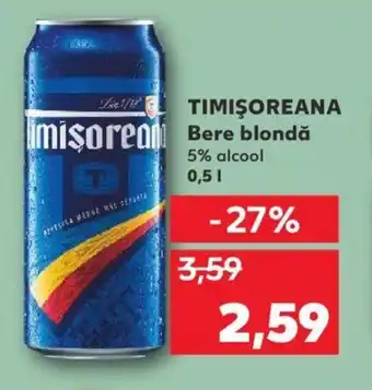 Kaufland TIMIŞOREANA Bere blondă 0.5L Ofertă