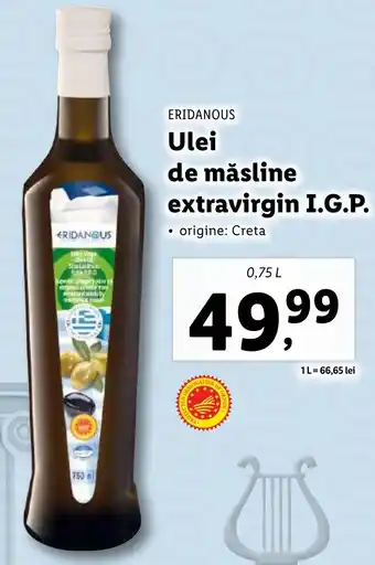 Lidl ERIDANOUS Ulei de măsline extravirgin I.G.P. Ofertă