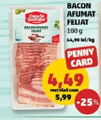 Penny BACON AFUMAT FELIAT Ofertă