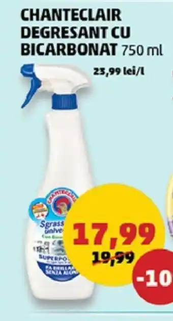 Penny CHANTECLAIR DEGRESANT CU BICARBONAT 750 ml Ofertă