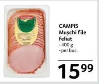 Selgros CAMPIS Muşchi file feliat Ofertă