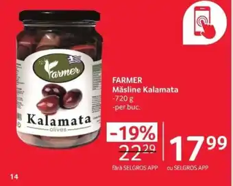 Selgros FARMER Măsline Kalamata Ofertă