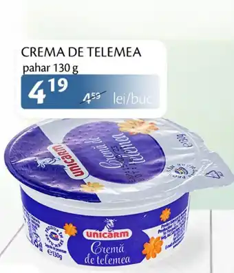 Unicarm CREMA DE TELEMEA pahar 130 g Ofertă