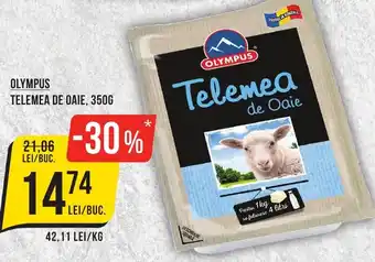 Mega Image OLYMPUS TELEMEA DE OAIE, 350G Ofertă