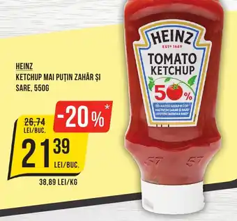 HEINZ KETCHUP MAI PUȚIN ZAHĂR ŞI SARE, 550G
