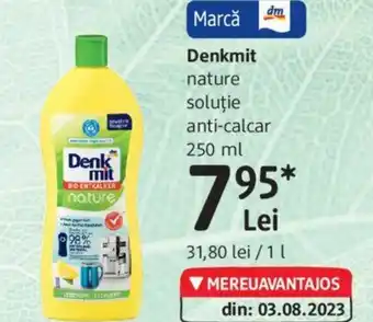 DM Denkmit nature soluţie anti-calcar 250 ml Ofertă
