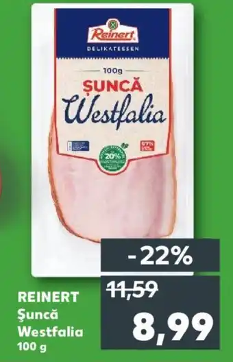 Kaufland REINERT Şuncă Westfalia 100 g Ofertă