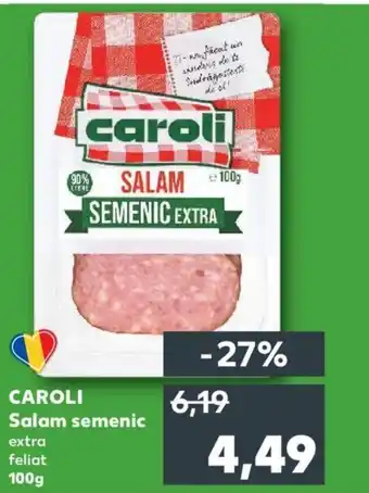Kaufland CAROLI Salam semenic Ofertă