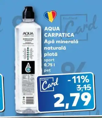 Kaufland AQUA CARPATICA Apă minerală naturală plată sport 0,75 L pet Ofertă