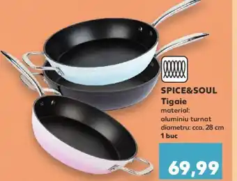 Kaufland SPICE&SOUL Tigaie Ofertă