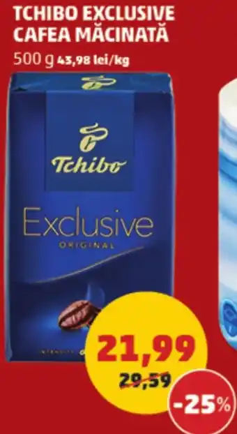 Penny TCHIBO EXCLUSIVE CAFEA MĂCINATĂ Ofertă