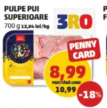 Penny PULPE PUI SUPERIOARE 700 g Ofertă