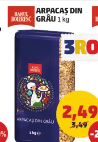 Penny ARPACAS DIN BOIERESC GRÂU Ofertă
