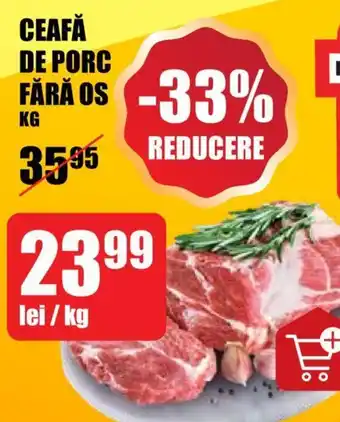 Auchan CEAFĂ DE PORC FĂRĂ OS Ofertă