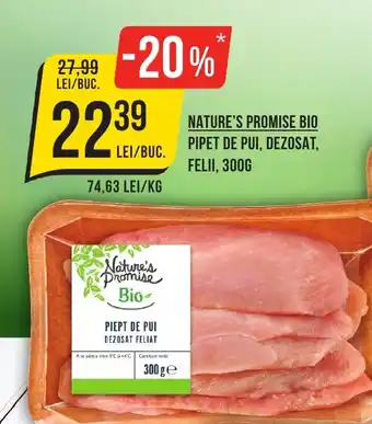 Mega Image NATURE'S PROMISE BIO PIPET DE PUI, DEZOSAT, FELII, 300G Ofertă