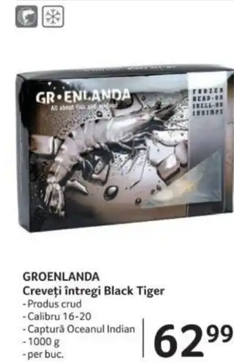 Selgros GROENLANDA Creveți întregi Black Tiger Ofertă