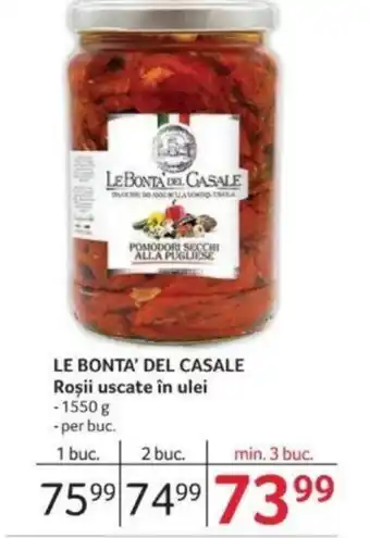 Selgros LE BONTA' DEL CASALE Roşii uscate în ulei Ofertă