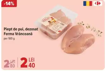 Carrefour Piept de pui, dezosat Ferma Vrânceană Ofertă