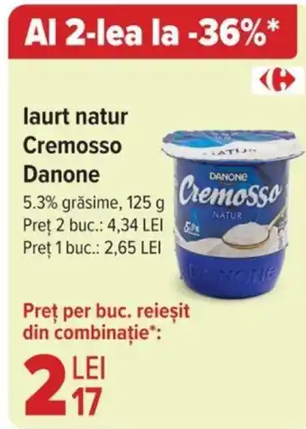 Carrefour laurt natur Cremosso Danone Ofertă