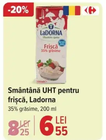 Carrefour Smântână UHT pentru frișcă, Ladorna Ofertă