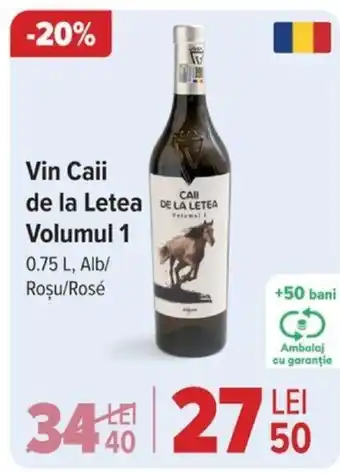 Carrefour Vin Caii de la Letea Volumul 1 Ofertă