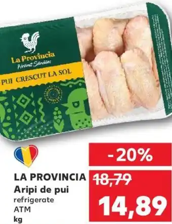 Kaufland LA PROVINCIA Aripi de pui Ofertă