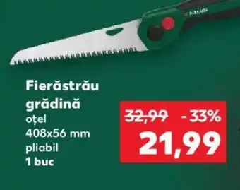 Kaufland Fierăstrău grădină Ofertă