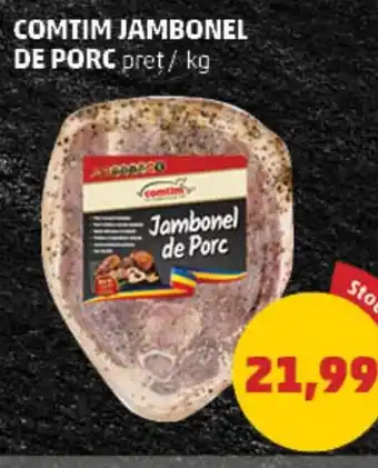 Penny COMTIM JAMBONEL DE PORC Ofertă