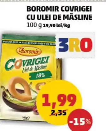 Penny BOROMIR COVRIGEI CU ULEI DE MĂSLINE 100 g Ofertă