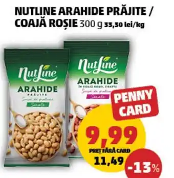 Penny NUTLINE ARAHIDE PRĂJITE / COAJĂ ROȘIE 300 g Ofertă