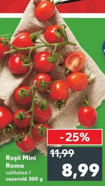 Kaufland Roşii Mini Roma Ofertă