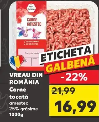 Kaufland VREAU DIN ROMÂNIA Carne tocată Ofertă