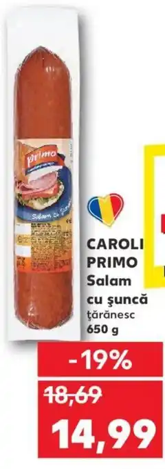Kaufland CAROLI PRIMO Salam cu şuncă Ofertă