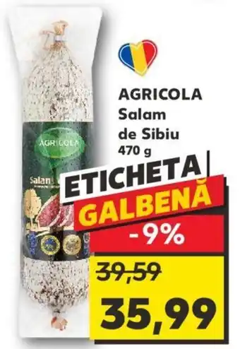 Kaufland AGRICOLA Salam de Sibiu Ofertă