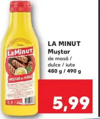 Kaufland LA MINUT Muştar Ofertă