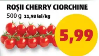 Penny ROŞII CHERRY CIORCHINE Ofertă