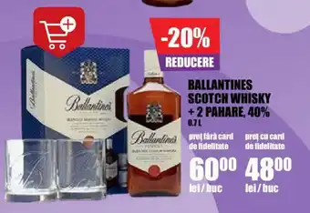 Auchan BALLANTINES SCOTCH WHISKY +2 PAHARE, 40% 0.7L Ofertă