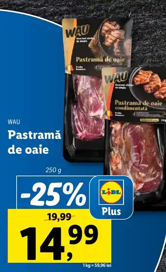 Lidl WAU Pastramǎ de oaie Ofertă