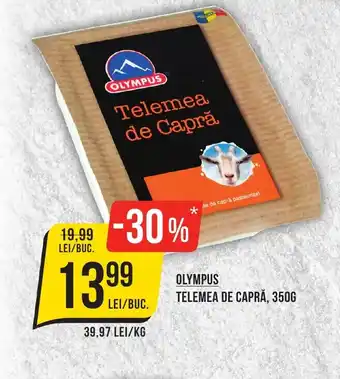 Mega Image OLYMPUS TELEMEA DE CAPRĂ, 350G Ofertă