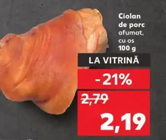 Kaufland Ciolan de porc afumat, cu os 100 g Ofertă