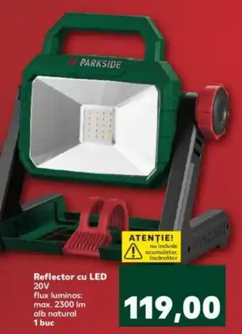 Kaufland Reflector cu LED 20V Ofertă
