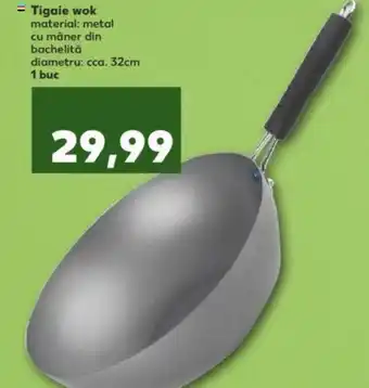 Kaufland Tigaie wok Ofertă