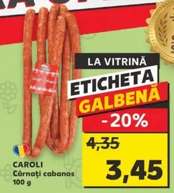 Kaufland CAROLI Cârnaţi cabanos Ofertă
