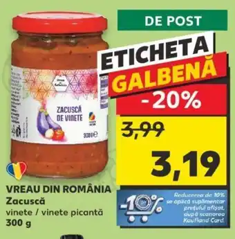 Kaufland VREAU DIN ROMÂNIA Zacuscă Ofertă