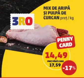 Penny MIX DE ARIPĂ ȘI PULPĂ DE CURCAN Ofertă