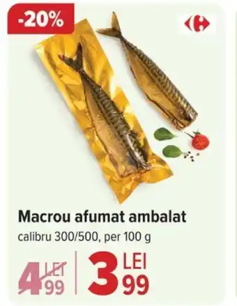 Carrefour Macrou afumat ambalat Ofertă