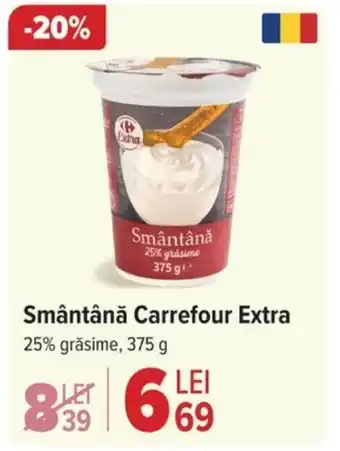 Carrefour Smântână Carrefour Extra Ofertă