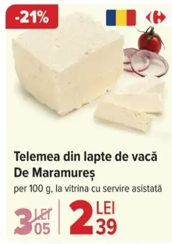 Carrefour Telemea din lapte de vacă De Maramureş Ofertă