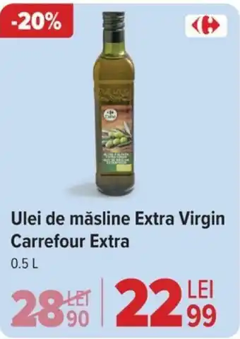 Carrefour Ulei de măsline Extra Virgin Carrefour Extra Ofertă